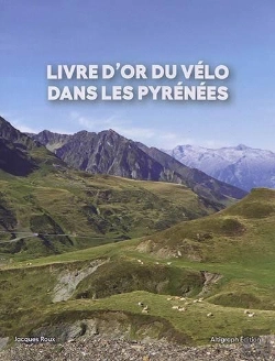 Bertrand.pt - Livre D'Or Du Vélo Dans Les Pyrénées