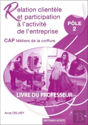 Livre Du Professeur - Cap Metiers De La Coiffure : Livre Du Professeur - Cap Metiers De La Coiffure