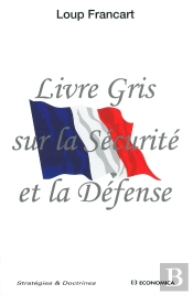 Livre Gris Sur La Securité Et La Défense