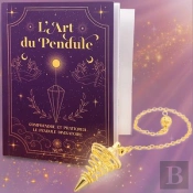 Livre 'L'Art Du Pendule' : Guide D'Initiation Complet + Pendule Divinatoire En Spirale Dore Offert -