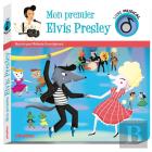 Livre Musical ; Mon Premier Elvis Presley