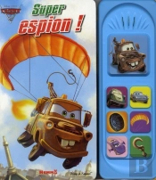 Livre Musical Super Espion Cars 2