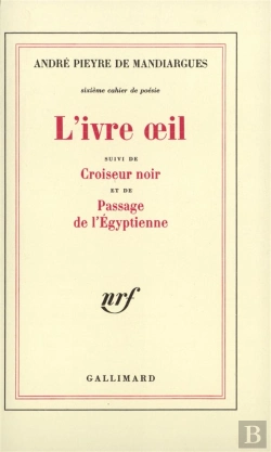 Bertrand.pt - L'Ivre Oeil / Croiseur Noir /Passage De L'Egyptienne - Sixieme Cahier De Poesie