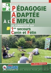 Livre 'Pedagogie Adaptee A L'Emploi De Formateur Aux 1ers Secours Canin Et Felin'