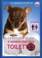 Livre Pour Ne Plus S'Emmerder Aux Toilettes