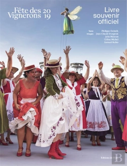 Bertrand.pt - Livre Souvenir Officiel De La Fête Des Vignerons 2019