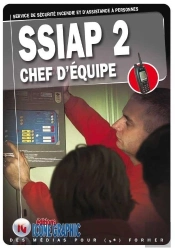 Livre Ssiap2 - Service De Securite Incendie Et D'Assistance A Personnes - Chef D'Equipe