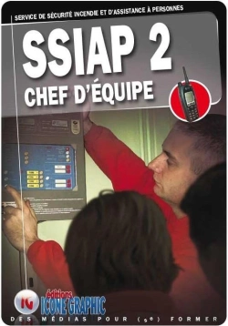 Bertrand.pt - Livre Ssiap2 - Service De Securite Incendie Et D'Assistance A Personnes - Chef D'Equipe
