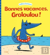 Livre Vacances De Groloulou