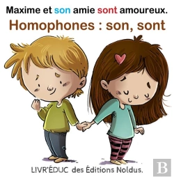 Bertrand.pt - Livr'Éduc : Homophones Son, Sont  ; Maxime Et Son Amie Sont Amoureux ; 6 Pages De Coloriage Incluse