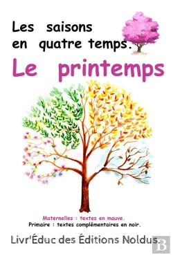 Bertrand.pt - Livr'Éduc : Les Saisons En Quatre Temps ; Le Printemps ;  Maternelle Et Primaire ; 9 Pages À Colorier Incluse