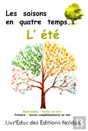 Livr'Éduc : Les Saisons En Quatre Temps. L'Été ; Maternelle Et Primaire ; 9 Pages À Colorier
