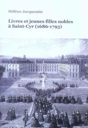 Livres Et Jeunes Filles Nobles A Saint-Cyr (1686-1793)