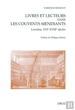Bertrand.pt - Livres Et Lecteurs Dans Les Couvents Mendiants (Lorraine, Xvie-Xviiie Siecles)