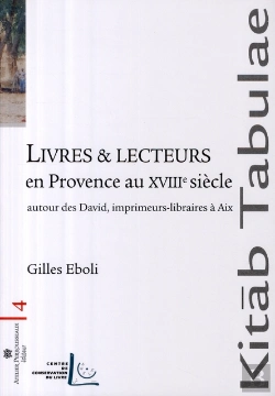 Bertrand.pt - Livres Et Lecteurs En Provence Au Xviiie ; Autour Des David, Libraires-Imprimeurs À Aix