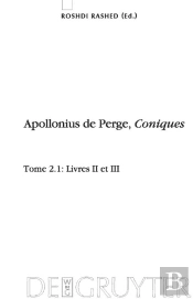 Livres Ii Et Iii. Commentaire Historique Et Mathématique, Édition Et Traduction Du Texte Arabe