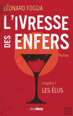 Bertrand.pt - L'Ivresse Des Enfers Tome 1 ; Les Élus