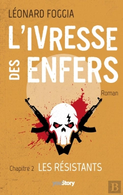 Bertrand.pt - L'Ivresse Des Enfers Tome 2 ; Les Résistants