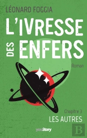 L'Ivresse Des Enfers Tome 3 : Les Autres