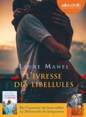 L'Ivresse Des Libellules - Livre Audio 1 Cd Mp3