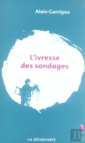L'Ivresse Des Sondages