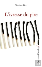 L'Ivresse Du Pire