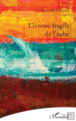 Bertrand.pt - L'Ivresse Fragile De L'Aube