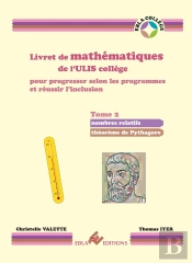 Livret De Mathématiques De L'Ulis Collège Pour Progresser Selon Les Programmes Et Réussir L'Inclusion Tome 2