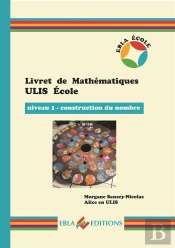Livret De Mathématiques ; Ulis École ; Niveau 1 ; Construction Du Nombre