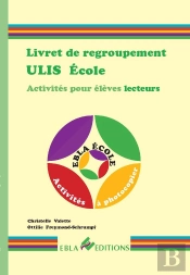 Livret De Regroupement ; Ulis École ; Lecteurs ; Activités Pour Les Élèves Lecteurs