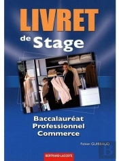 Livret De Stage ; Baccalauréat Professionnel Commerce