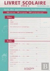 Livret Scolaire ; Cycle 2 ; Programme 2008