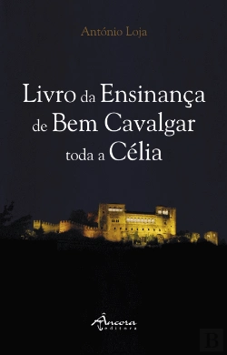Bertrand.pt - Livro da Ensinança de Bem Cavalgar toda a Célia