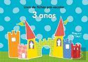 Livro de Fichas Pré-escolar - 3 anos