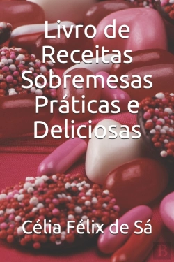 Bertrand.pt - Livro De Receitas Sobremesas Praticas E Deliciosas