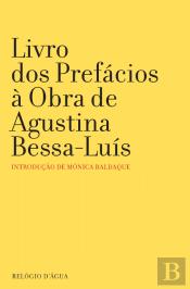 Livro dos Prefácios à Obra de Agustina Bessa-Luís