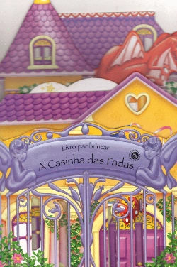 Bertrand.pt - Livro Para Brincar - Casinha Das Fadas