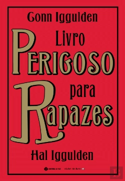Bertrand.pt - Livro Perigoso para Rapazes