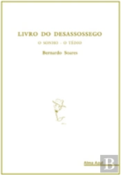 Livros do Desassossego: O Sonho - O Tédio