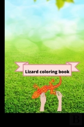 Lizard Coloring Book