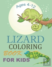Lizard Coloring Book For Kids Ages 4-12