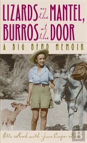 Lizards On The Mantel, Burros At The Door