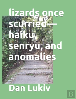 Bertrand.pt - Lizards Once Scurried-Haiku, Senryu, And Anomalies