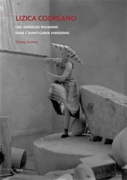 Bertrand.pt - Lizica Codreano Une Danseuse Roumaine Dans L'Avant-Garde Parisienne