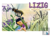 Lizig, Prinsezig An Dour