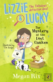 Lizzie And Lucky: The Mystery Of The Lost Chicken