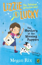 Lizzie And Lucky: The Mystery Of The Missing Puppies