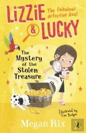 Lizzie And Lucky: The Mystery Of The Stolen Treasure