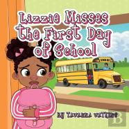 Lizzie Misses The First Day Of School