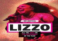 Lizzo: 100% Unofficial - All The Juice On The Entertainer Of The Year